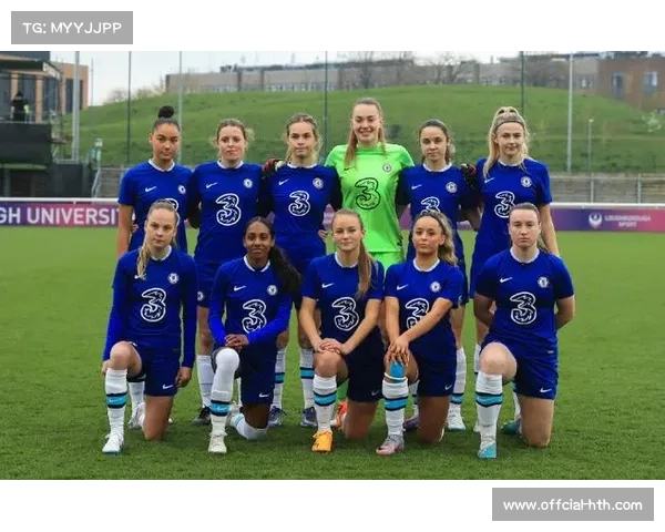 切尔西女足强势晋级欧冠四强彰显俱乐部双线蓬勃实力